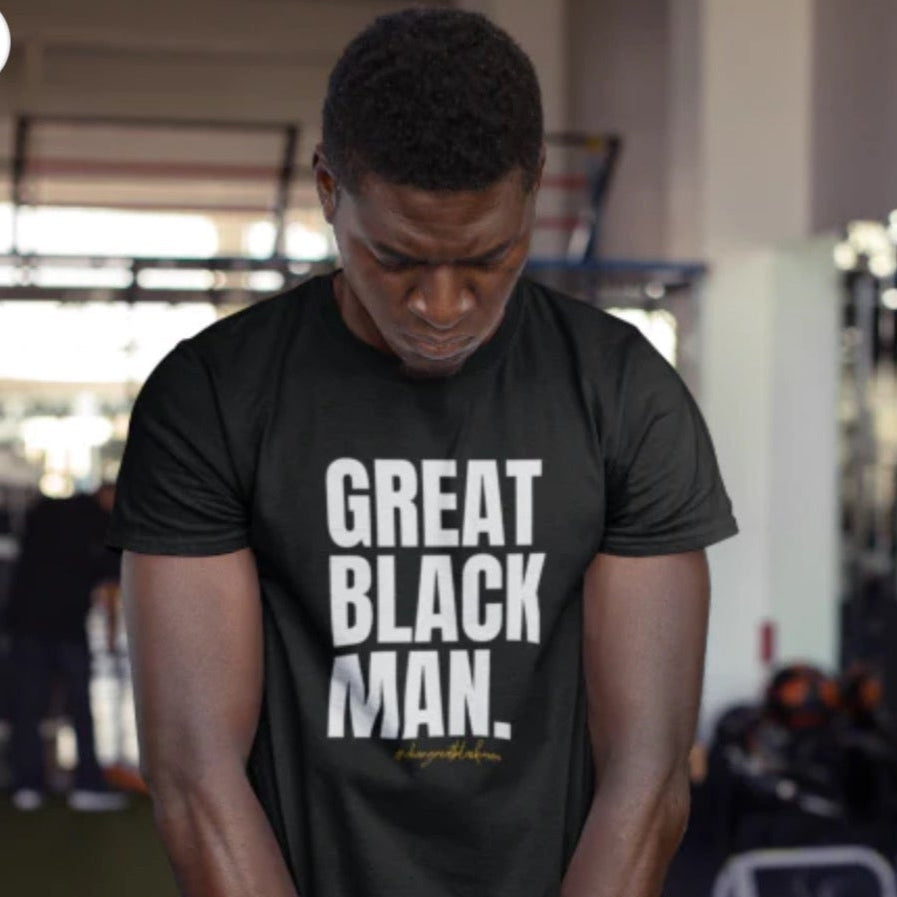 GREAT BLACK MAN. Legacy Tee.